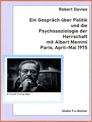 cover image of Ein Gespräch über Politik und die  Psychosoziologie der Herrschaft  mit Albert Memmi Paris, April-Mai 1975